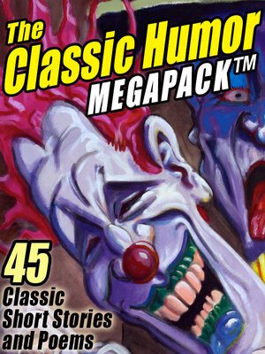 cover image of The Classic Humor Megapack